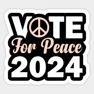 Vote For Peace 2024 Election Peace Advocate Sticker